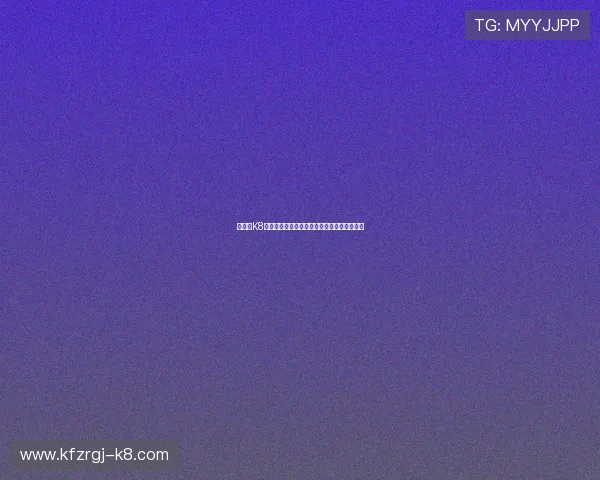 如何在K8真人官网注册账号并享受丰富的真人娱乐内容